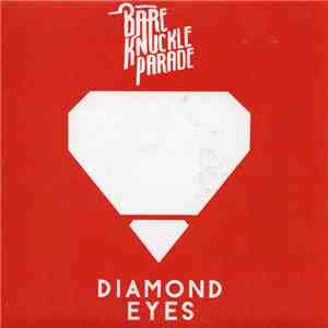 Bare Knuckle Parade - Diamond Eyes mp3 album