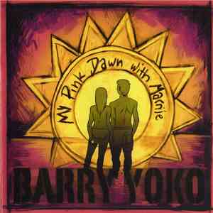 Barry Yoko - My Pink Dawn With Marnie mp3 album