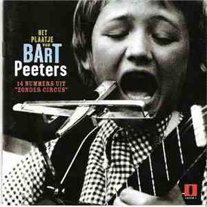 Bart Peeters - Het Plaatje Van Bart Peeters - 14 Nummers Uit "Zonder Circus" mp3 album