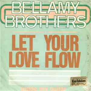 Bellamy Brothers - Let Your Love Flow mp3 album