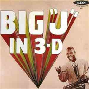 Big Jay McNeely - Big "J" In 3-D mp3 album