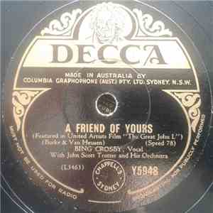 Bing Crosby - A Friend Of Yours / My Baby Said Yes mp3 album