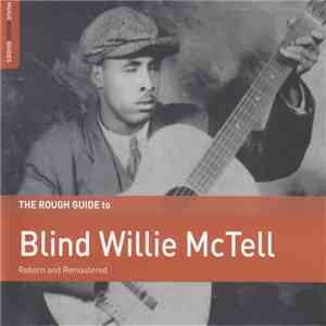 Blind Willie McTell - The Rough Guide To Blind Willie Mctell (Reborn And Remastered) mp3 album