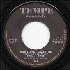 Bob + Earl - Don't Ever Leave Me / Fancy Free mp3 album