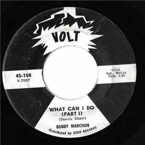 Bobby Marchan - What Can I Do (Part I) / What Can I Do (Part II) mp3 album