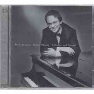 Boris Spasski, Frédéric Chopin - Boris Spasski - Piano / Chopin - Balladen und Scherzi mp3 album