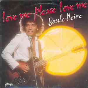 Boule Noire - Love Me Please Love Me mp3 album