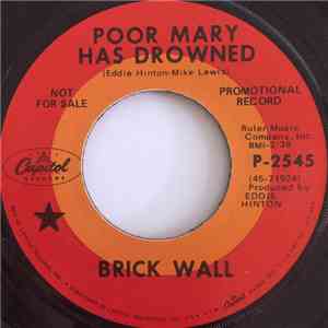 Brick Wall - Poor Mary Has Drowned mp3 album