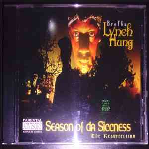 Brotha Lynch Hung - Season Of Da Siccness (The Resurrection) mp3 album