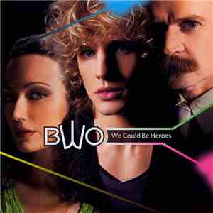 BWO - We Could Be Heroes mp3 album