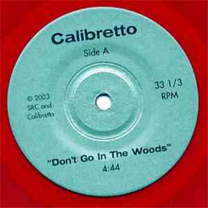 Calibretto - Don't Go In The Woods mp3 album