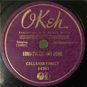 Callahan Family - Lord I'm Coming Home / If I Could Hear My Mother Pray Again mp3 album