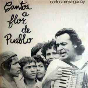 Carlos Mejía Godoy - Cantos A Flor de Pueblo mp3 album