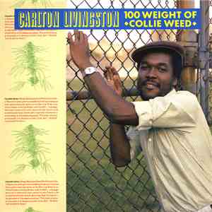 Carlton Livingston - 100 Weight Of Collie Weed mp3 album