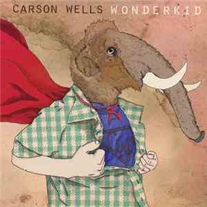 Carson Wells - Wonderkid mp3 album