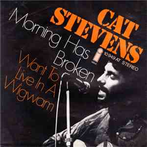 Cat Stevens - Morning Has Broken / I Want To Live In A Wigwam mp3 album