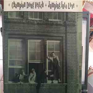 Champion Doug Veitch - Jumping Into Love / Not The Heart mp3 album
