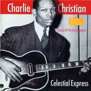 Charlie Christian - Celestial Express mp3 album