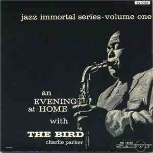Charlie Parker - An Evening At Home With The Bird mp3 album
