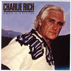 Charlie Rich - Once A Drifter mp3 album