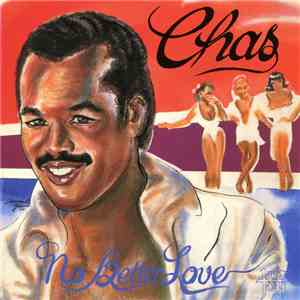 Chas  - No Better Love mp3 album