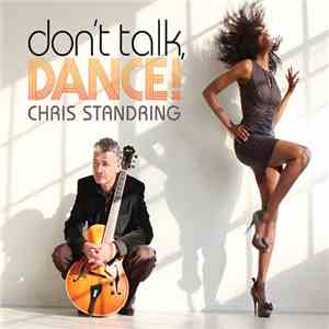 Chris Standring - Don't Talk, Dance! mp3 album