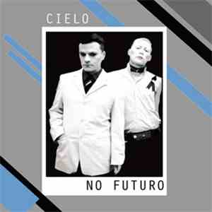 Cielo - No Futuro mp3 album