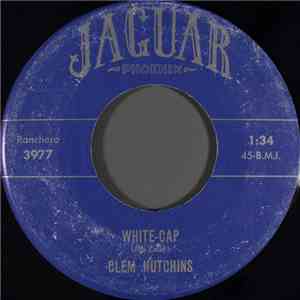 Clem Hutchins - White-Cap mp3 album