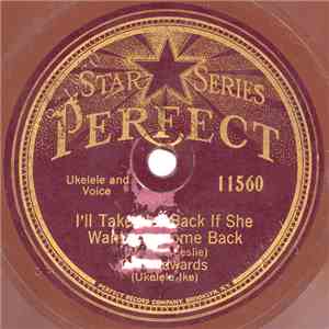 Cliff Edwards (Ukelele Ike) - I'll Take Her Back If She Wants To Come Back / Fascinating Rhythm mp3 album