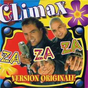 Climax  - Za Za Za (Version Originale) mp3 album