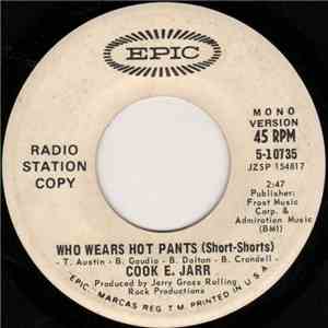 Cook E. Jarr - Who Wears Hot Pants (Short-Shorts) mp3 album