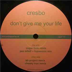 Cresbo - Don't Give Me Your Life mp3 album