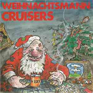 Cruisers  - Weihnachtsmann mp3 album