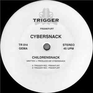 Cybersnack / X-Dream - Childrensnack / Live Fast - Die Young mp3 album