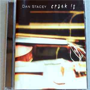 Dan Stacey  - Crank It mp3 album
