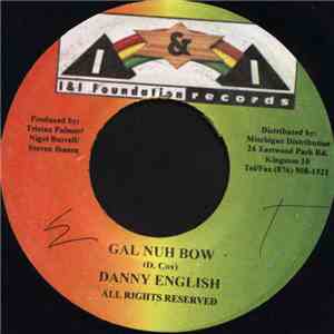 Danny English - Gal Nuh Bow mp3 album