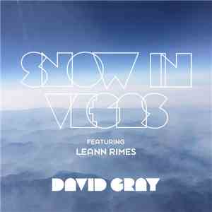 David Gray Featuring LeAnn Rimes - Snow In Vegas mp3 album