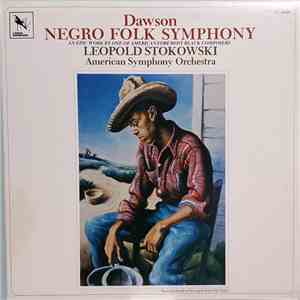 Dawson – American Symphony Orchestra, Leopold Stokowski - Negro Folk Symphony mp3 album