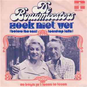 De Bouwmeesters - Zoek Niet Ver mp3 album