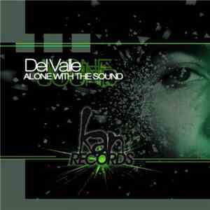 Del Valle - Alone With The Sound mp3 album