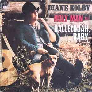Diane Kolby - Holy Man / Hallelujah, Baby mp3 album