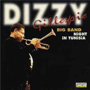 Dizzy Gillespie Big Band - Night In Tunisia mp3 album