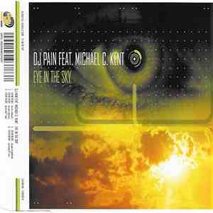 DJ Pain Feat. Michael C. Kent - Eye In The Sky mp3 album