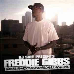 DJ Skee Presents Freddie Gibbs - Midwestgangstaboxframecadillacmuzik mp3 album