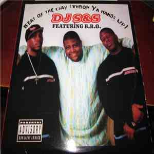 DJ S&S - Beat Of The Day (Throw Ya Hands Up) mp3 album