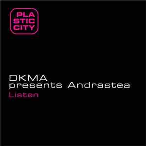 DKMA Presents Andrastea - Listen mp3 album