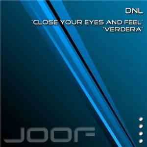 DNL - Close Your Eyes And Feel mp3 album