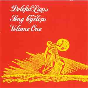 Doleful Lions - Song Cyclops Volume One mp3 album