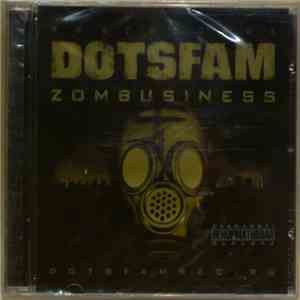 DotsFam - Zombusiness mp3 album