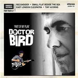 Dr Bird - Part Of My Plan mp3 album